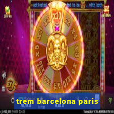 trem barcelona paris